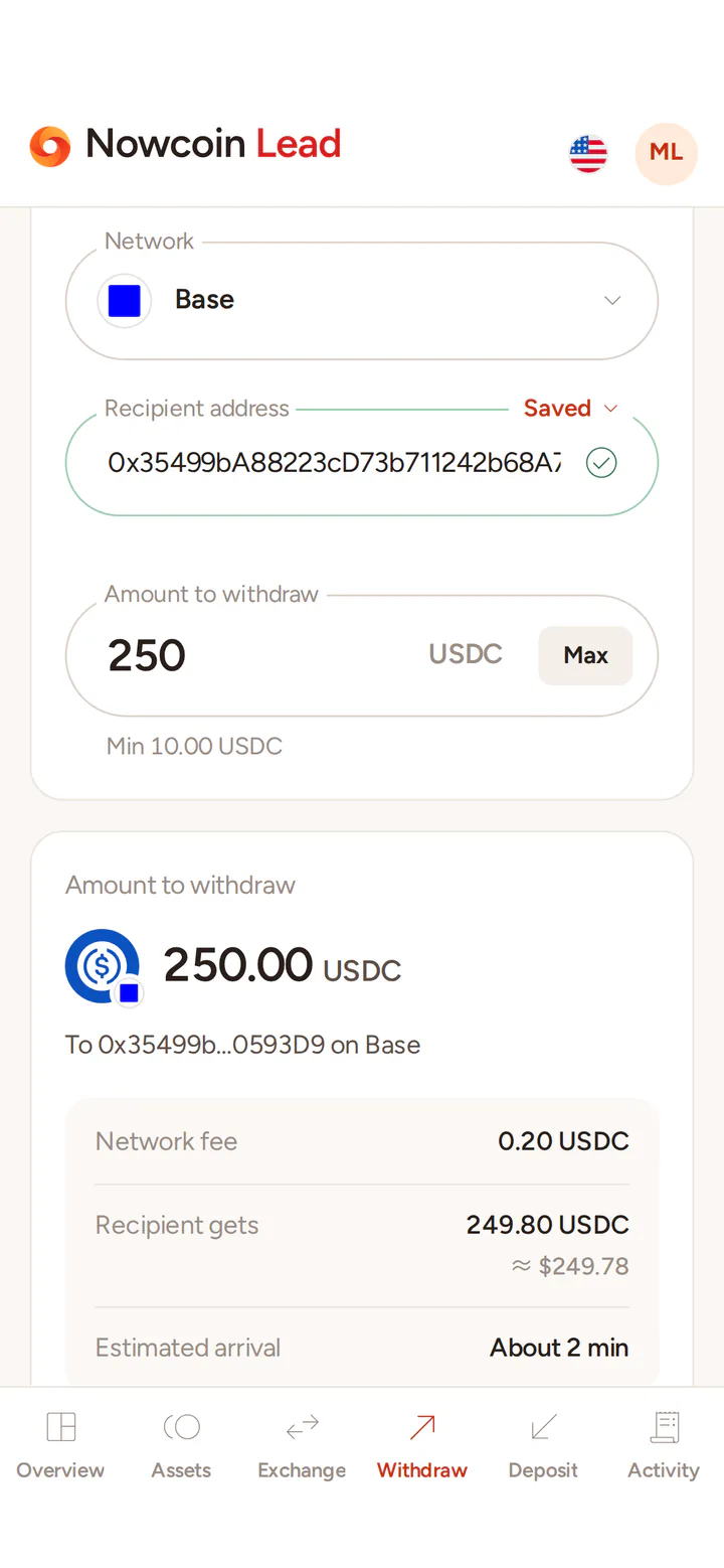 The Withdraw page: 250 USDC to a saved address on Base, with the network fee and the total.